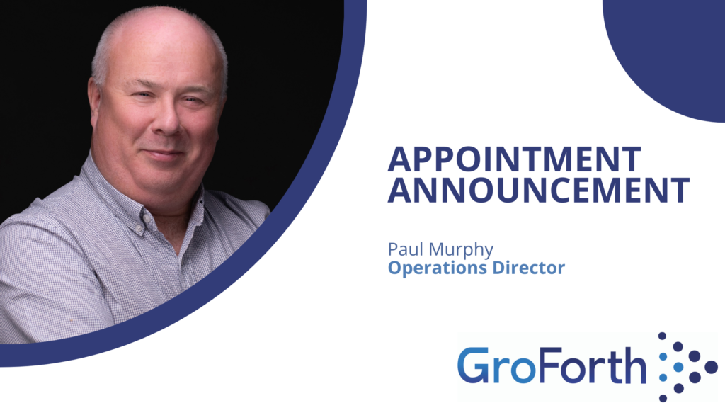 Appointment Notice_Paul Murphy_ GroForth Operations Director