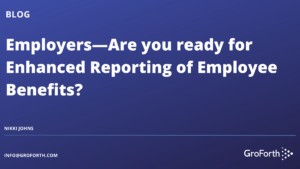 Enhanced Reporting of Employee Benefits