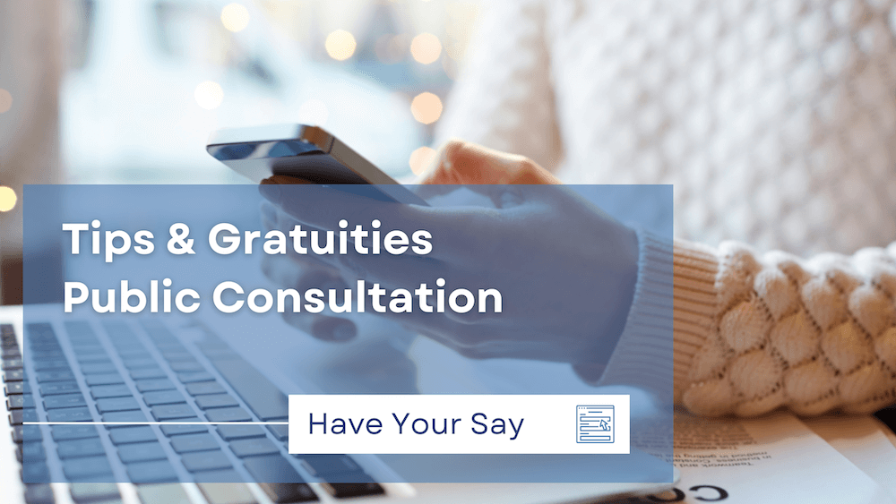 Tips & Gratuities - Public Consultation